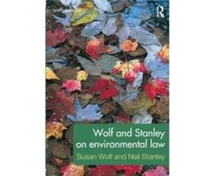 Wolf and Stanley on Environmental Law by Stanley Neil University of Leeds UK Paperback Book Stanley Neil University of Leeds UK (Auteur)