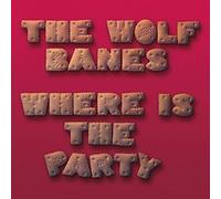 Wolf Banes – Where Is the Party – Import