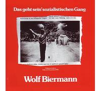 Wolf Biermann - Das Geht Sein' Sozialistischen Gang