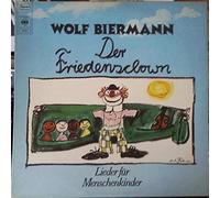 Wolf Biermann - Der Friedensclown - Lieder Für Menschenkinder [Vinyl LP]