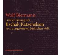 Wolf Biermann - Grosser Gesang des Jizchak Katzenelson