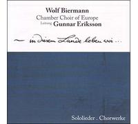 Wolf Biermann;Gunnar Eriksson;Chamber Choir - In Diesem Lande Leben Wir
