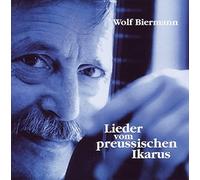 Wolf Biermann - Lieder Vom Preussischen Ikarus