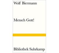 Wolf Biermann Mensch Gott (Bibliothek Suhrkamp) (Relié)