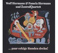 Wolf Biermann;Pamela Biermann - Paar Eckige Runden Drehn!