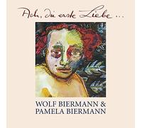 Wolf Biermann;Pamela Biermann;Zentralquartett - Ach, die Erste Liebe