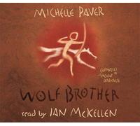 Wolf Brother: Chronicles of Ancient Darkness Book 1 by Paver, Michelle on 16/09/2004 Unabridged edition