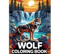 Wolf Coloring Book: A Relaxing and Stress-Relieving Adventure for Adults and Kids
