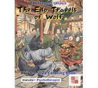 Wolf Coloring Book: Kawaii Edo Journey Vol.8 - 50 Art: Japan's Sacred Mountain Guardian in Ukiyo-e Brushwork | Chibi Anthropomorphic | Single-Sided | Watercolor Ready