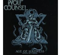 Wolf Counsel - Age Madness/Reign of. [Import]