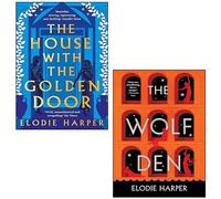 Wolf Den Trilogy 2 Books Collection Set By Elodie Harper (The Wolf Den, The House with the Golden Door)