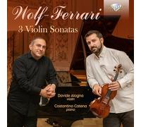 Wolf-Ferrari – 3 sonates pour violon – Edel