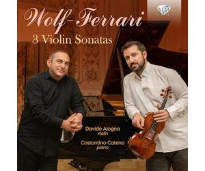 Wolf-Ferrari: 3 Violin Sonatas