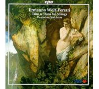 Wolf-Ferrari, E. - Trios & Duos for Strings