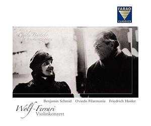 Wolf-Ferrari, Ermanno : Concertos pour Violon, Musique Orchestrale D’opéras