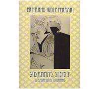 Wolf-Ferrari, Ermanno. Susanna´s Secret