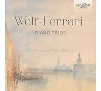 Wolf-Ferrari – Piano Trios – Edel
