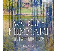 Ermanno Wolf-Ferrari – The Two Piano Trios – CD – Edel