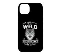 Wolf Find Your Way in The Wild Funny Wolves Lovers Coque pour iPhone 14 Plus