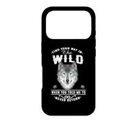 Wolf Find Your Way in The Wild Funny Wolves Lovers Coque pour iPhone 17 Pro