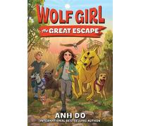 Wolf Girl #2: The Great Escape - Anh Do - Harpercollins - ebook (ePub) - Livre