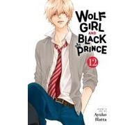 Wolf Girl And Black Prince, Vol. 12