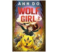 Wolf Girl - Tome 2 - La Grande Évasion