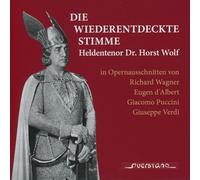 Wolf, Horst - Die Wiederentdeckte Stimme