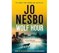 Wolf Hour: the gripping new thriller from the #1 Sunday Times bestseller
