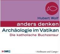 Wolf,Hubert - Archäologie im Vatikan