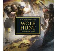 Wolf Hunt (The Horus Heresy) by Graham McNeill(2014-02-18)