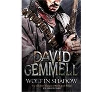 Wolf In Shadow (Jon Shannow Novel) (Paperback) David Gemmell, (Auteur)