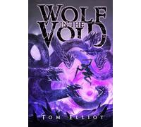 Wolf in the Void, The Grand Game, Book 5: A Dark Fantasy LitRPG Adventure