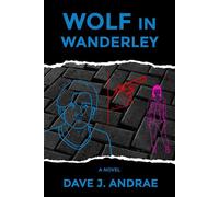 Wolf in Wanderley - Dave J. Andrae - Auto-Édition - ebook (ePub) - Livre