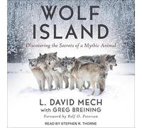 Wolf Island : Découvrir les secrets d'un animal mythique
