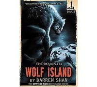 Wolf Island, Demonata Darren Shan (Auteur)