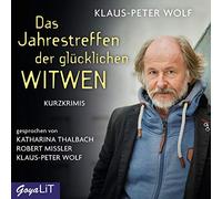 Klaus-Peter Wolf - Das Jahrestreffen der Glücklichen Witwen [Import]