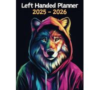 Wolf Left Handed Planner: 2 Year Weekly Sunday to Saturday Calendar | Gift For People Who Love Forest Animals, Wildlife Lovers | For Back To School, Office, Work | 8.5 x 11 Inches | v1