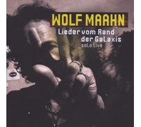 Maahn, Wolf – Lieder Vom Rand Der Galaxis – Solo Live – Liberty