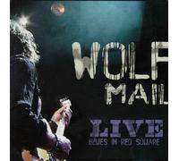 Wolf Mail - Live Blues in Red Square [Import]