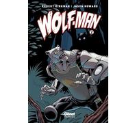 Wolf-Man - Tome 02