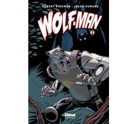 Wolf-Man - Tome 02 - Robert Kirkman - Glénat - cartonné - Comics