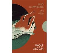 Wolf Moon - Julio Llamazares - Pushkin Press Classics - ebook (ePub) - Livre