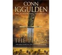 Wolf of the Plains (Conqueror, Book 1) (Conqueror 1) Iggulden, Conn (Auteur)