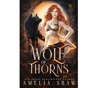 Wolf of Thorns: slow burn paranormal romance