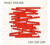 Wolf Parade Cry Cry Cry (Vinyl) 12" Album