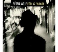 Wolf, Peter - Fool's Paradise