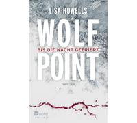Wolf Point ie Nacht gefriert | Eisiges Alaska: Die internationale Thriller-Sensation