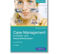 Wolf Rainer Wen Case Management im Sozial- und Gesundheitswesen: Eine Ei (Poche)