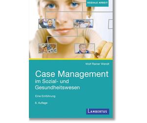 Wolf Rainer Wen Case Management im Sozial- und Gesundheitswesen: Eine Ei (Poche)